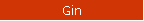 Gin